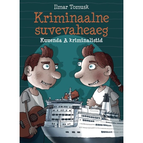 Kriminaalne suvevaheaeg. Kuuenda A kriminalistid